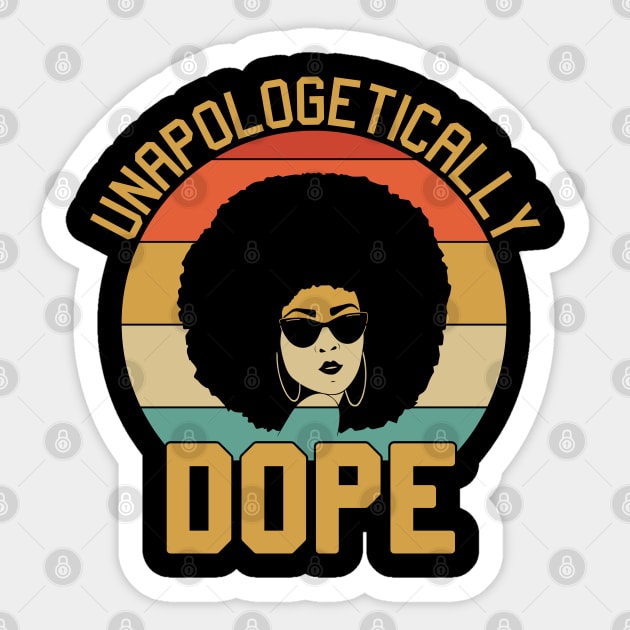 unapologetically dope, Black Woman, Black Girl Magic Sticker by UrbanLifeApparel